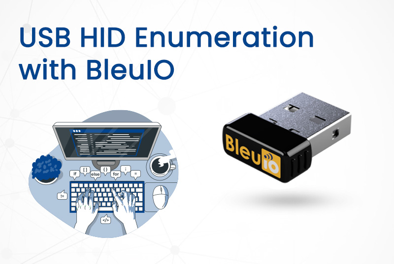 BleuIO - Create Bluetooth Low Energy application