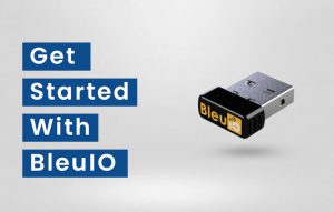 Get started with BleuIO
