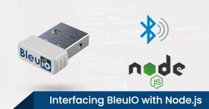 Interfacing BleuIO with Node.js Using Serial Communication